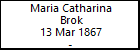 Maria Catharina Brok
