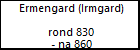 Ermengard (Irmgard) 