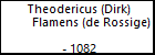 Theodericus (Dirk) Flamens (de Rossige)
