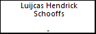 Luijcas Hendrick Schooffs