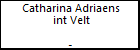 Catharina Adriaens int Velt