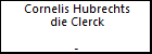 Cornelis Hubrechts die Clerck