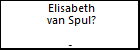 Elisabeth van Spul?